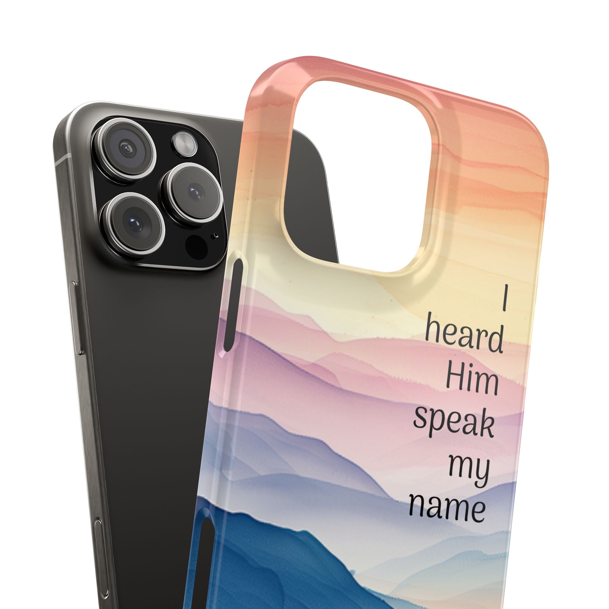 Slim Phone Case — 'Then I Heard Him Speak My Name' Pastel Mountain Christian Design