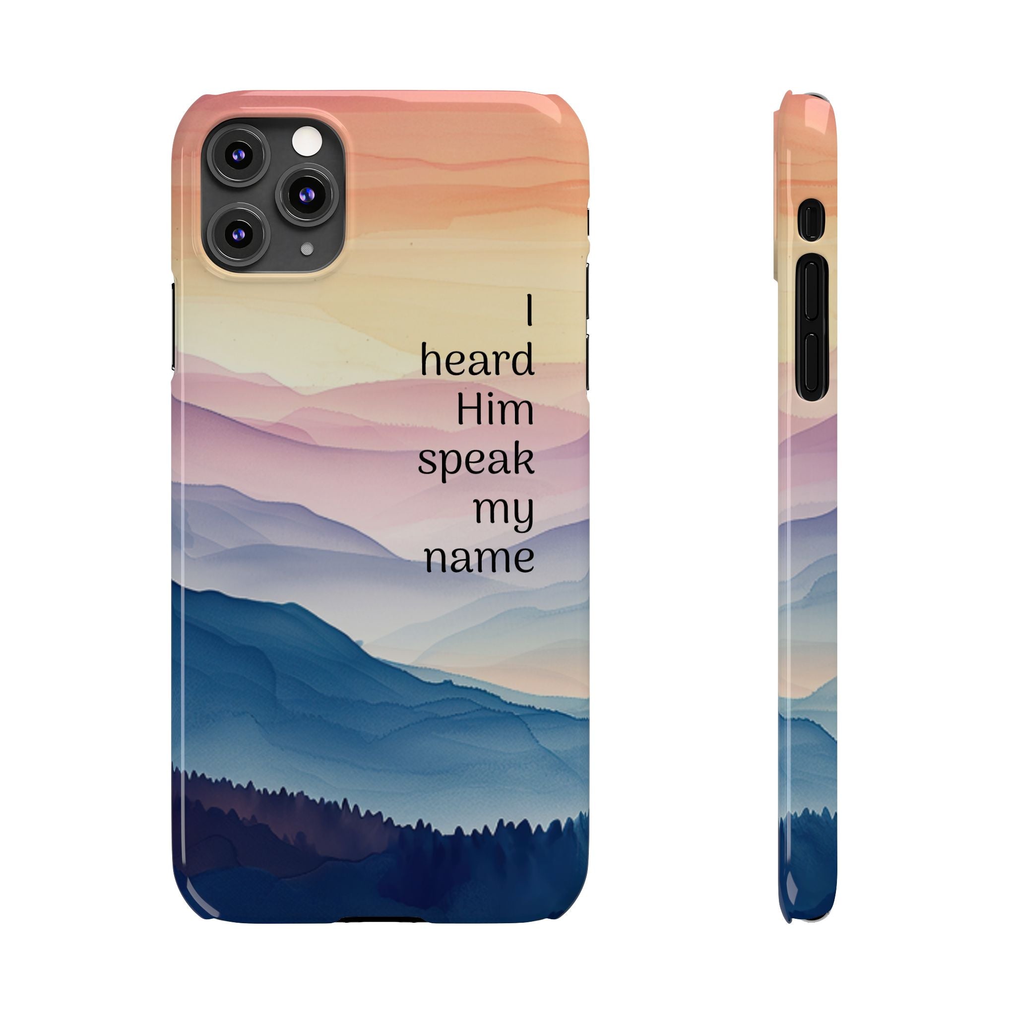 Slim Phone Case — 'Then I Heard Him Speak My Name' Pastel Mountain Christian Design