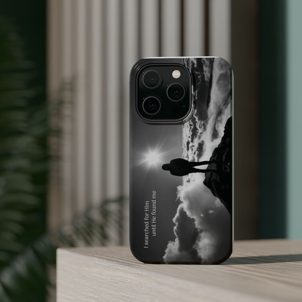 Inspirational Silhouette Magnetic Phone Case — "I searched for him until he found me"