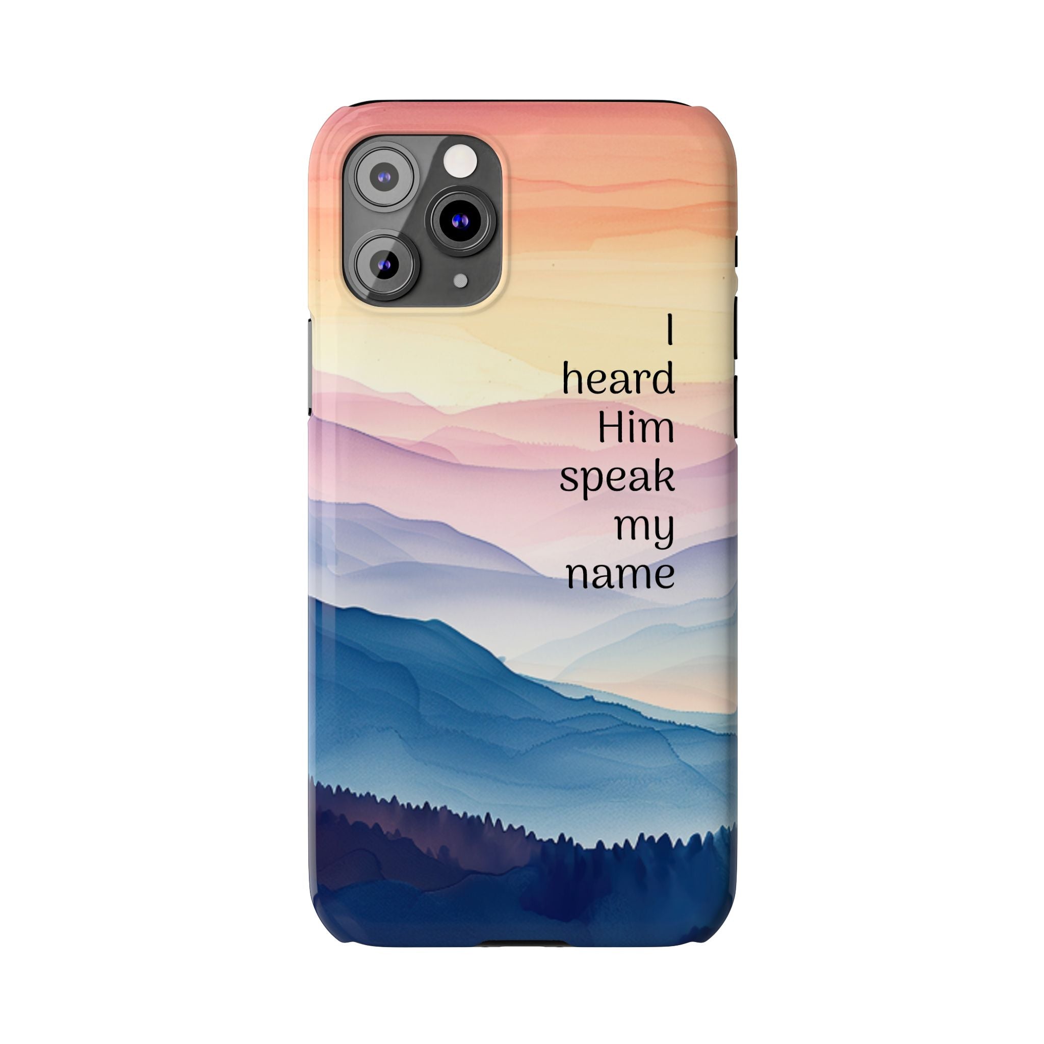 Slim Phone Case — 'Then I Heard Him Speak My Name' Pastel Mountain Christian Design