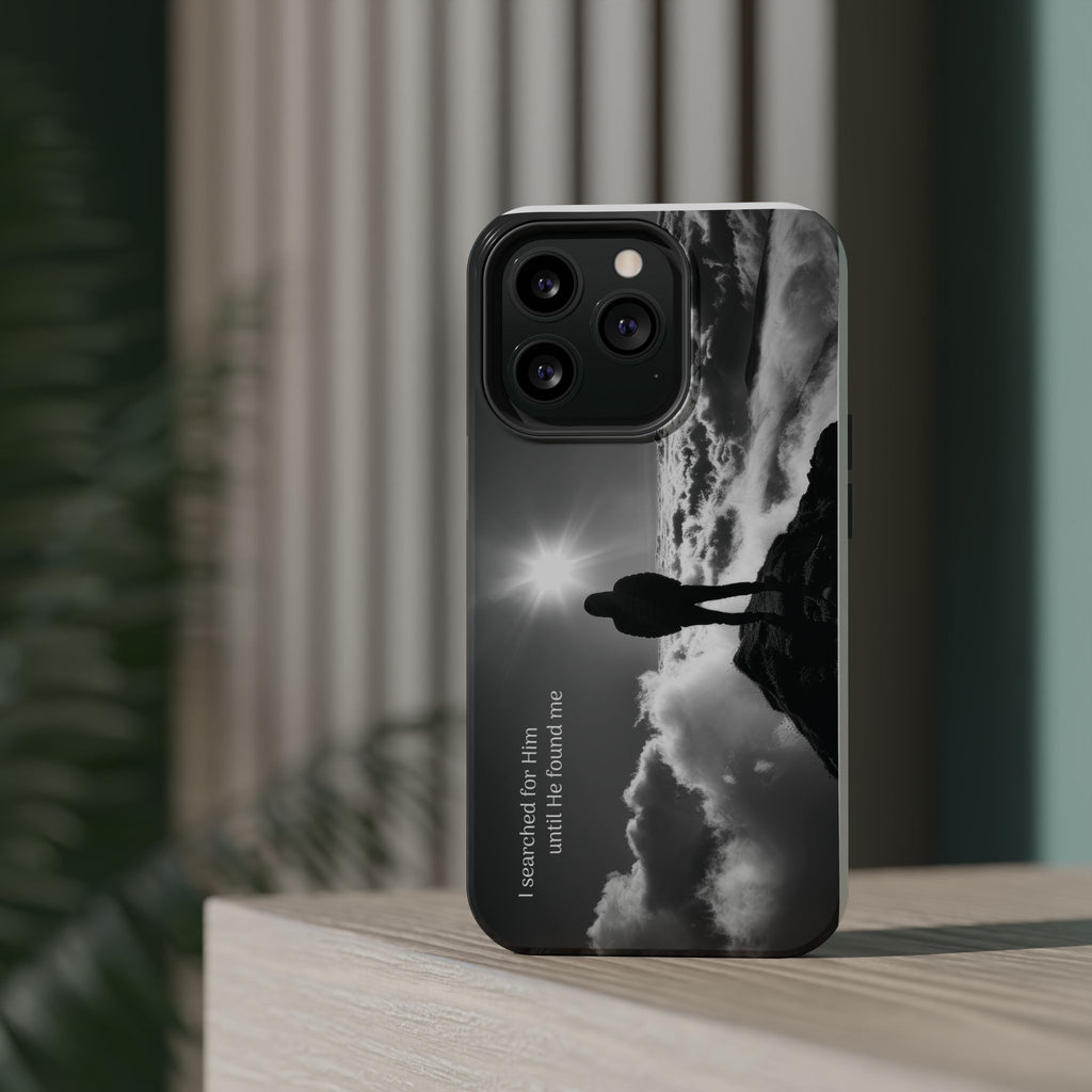 Inspirational Silhouette Magnetic Phone Case — "I searched for him until he found me"