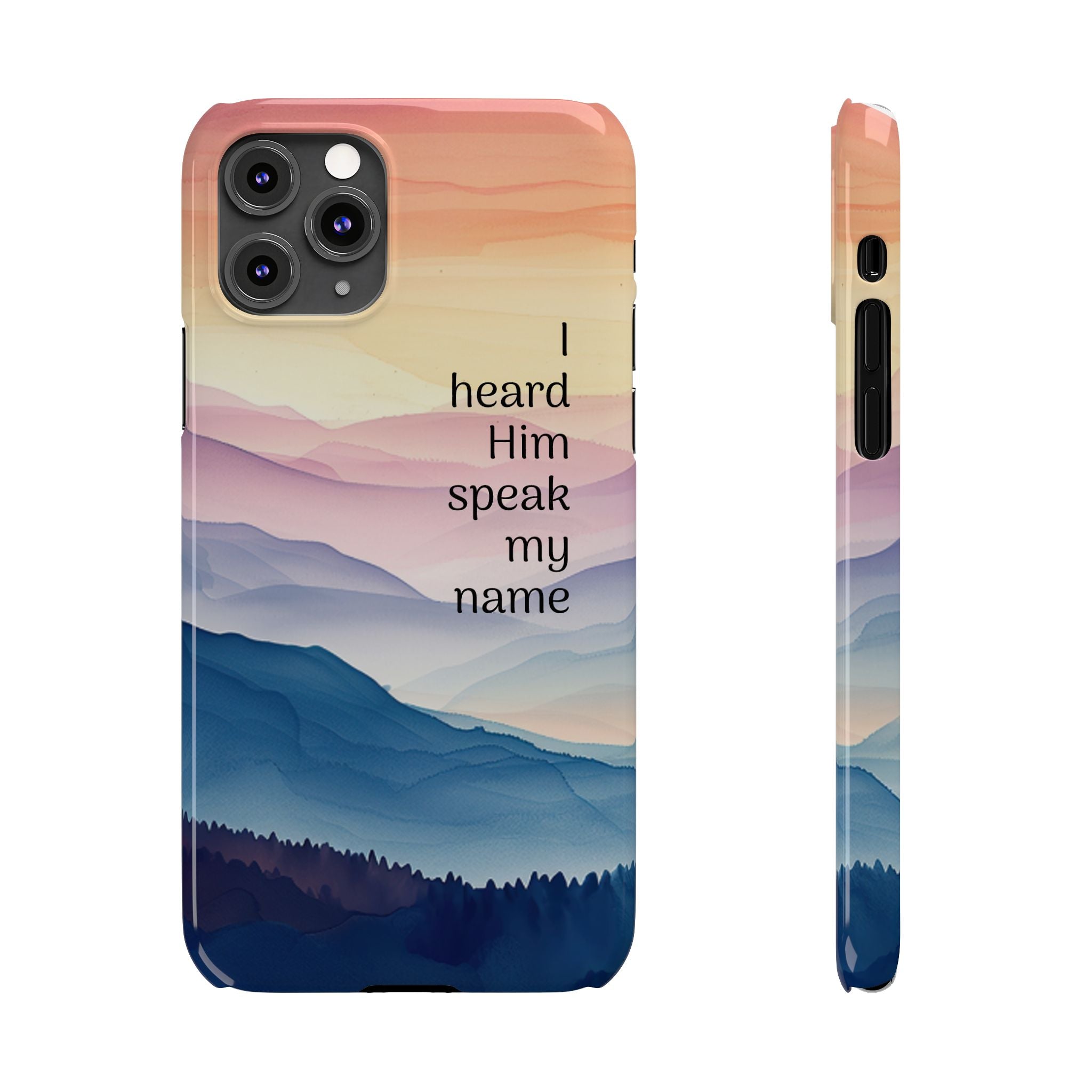 Slim Phone Case — 'Then I Heard Him Speak My Name' Pastel Mountain Christian Design